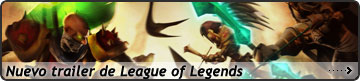 Nuevo trailer de League of Legends