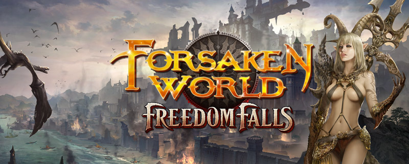 Forsaken World Freedom Falls