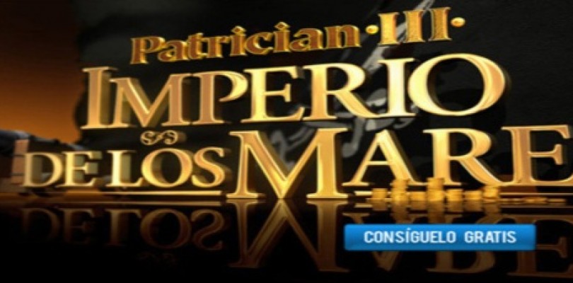 Patrician III totalmente gratis por cortesía de FX