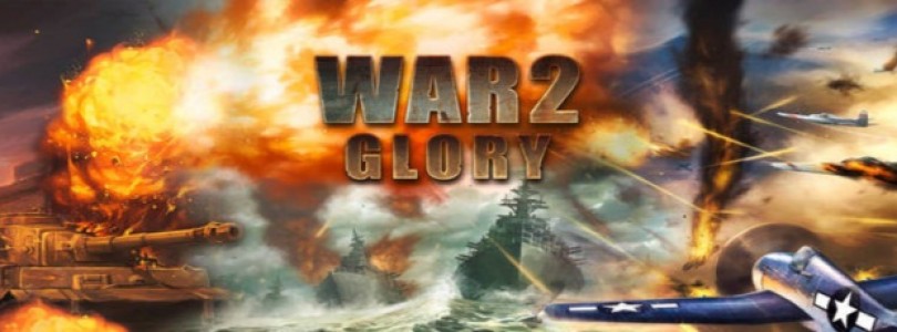 WAR2 Glory se lanza oficialmente hoy y en Español
