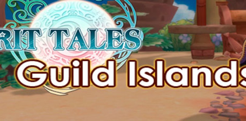 Spirit Tales permitirá tener islas a los gremios