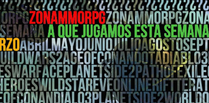 A que jugamos esta semana – Marzo