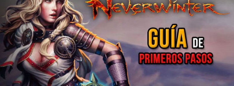Neverwinter: Guía de primeros pasos y preguntas frecuentes