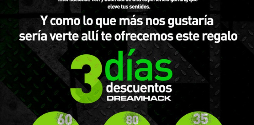 Descuentos en entradas para DreamHack Valencia