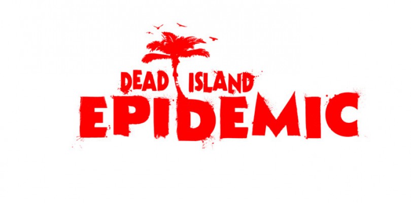 Anunciado Dead Island: Epidemic