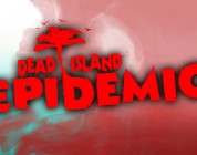 Los creadores de Bloodline Champions serán los encargados del nuevo MOBA Dead Island: Epidemic