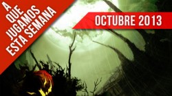 A que jugamos esta semana – Octubre III