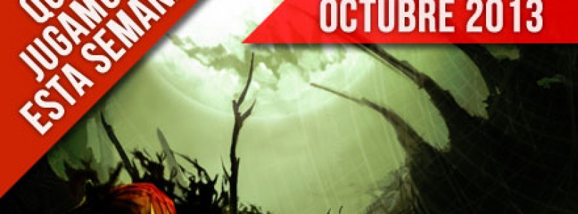 A que jugamos esta semana – Octubre IV