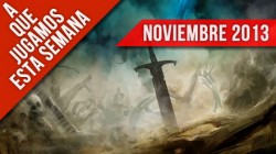 A que jugamos esta semana – Noviembre I