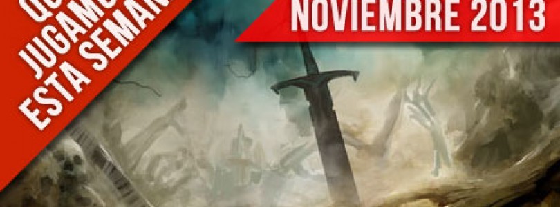 A que jugamos esta semana – Noviembre IV