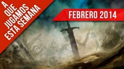 A que jugamos esta semana – Febrero