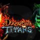 Dragons and Titans otro MOBA que llega a Steam