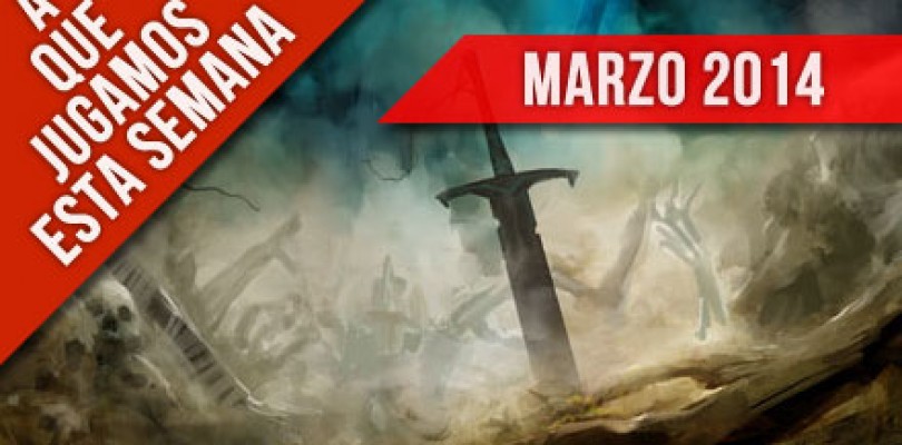 A que jugamos esta semana – Marzo 2014