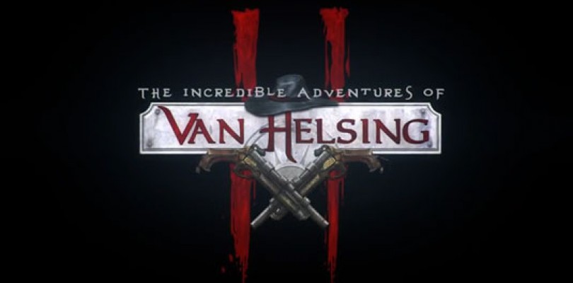 The Incredible Adventures of Van Helsing II llegara a Steam el próximo 17 de Abril