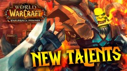 Warlords of Draenor: Os ense&ntilde;amos TODOS los nuevos talentos