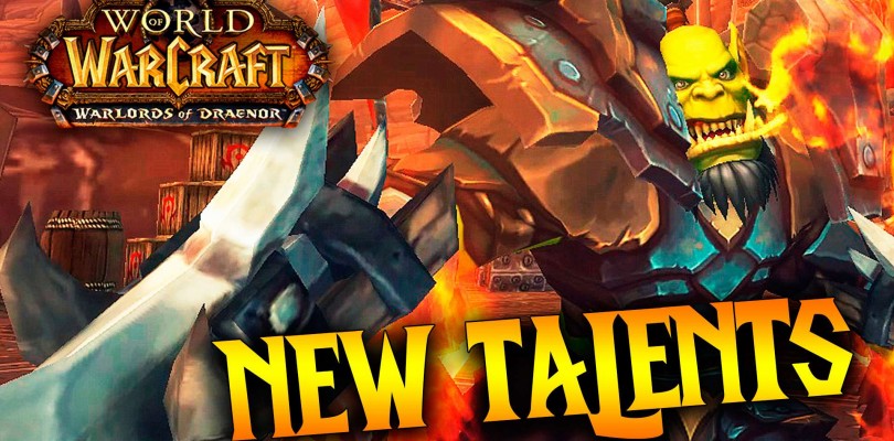 Warlords of Draenor: Os enseñamos TODOS los nuevos talentos