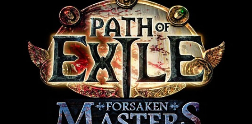 Path of Exile: Forsaken Masters – Características y detalles de la nueva expansión