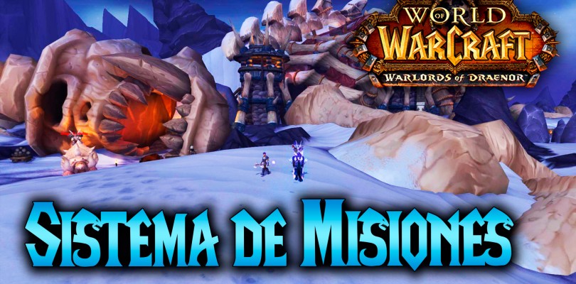 Warlords of Draenor: Novedades en el Sistema de Misiones