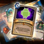 HearthStone ya está disponible en tablets Android