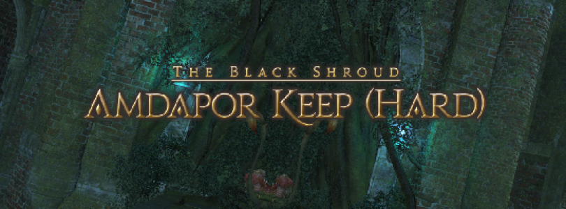 Final Fantasy XIV: Amdapor Keep (Hard) – Guía