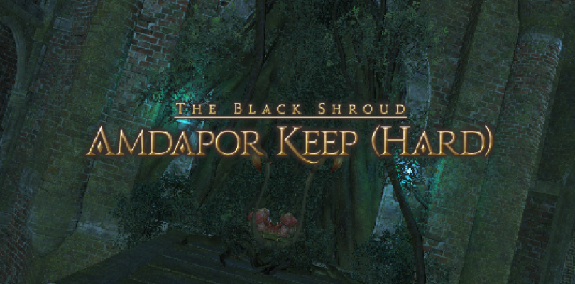 Final Fantasy XIV: Amdapor Keep (Hard) – Guía
