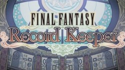 Final Fantasy Record Keeper: Disponible para dispositivos móviles
