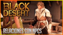 Black Desert: Relaciones con NPCs