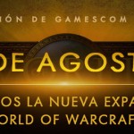 La nueva expansión para World of Warcraft  se presentara en la Gamescom 2015