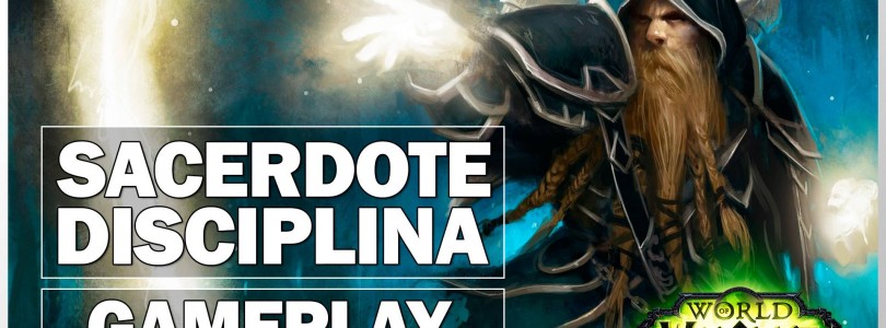 WoW Legión: Así es el nuevo Sacerdote Disciplina