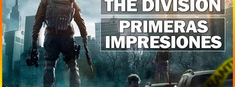 The Division: Primeras Impresiones y características