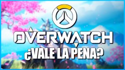 Vídeo – Analizamos Overwatch, ¿Vale la pena? Lo bueno y lo malo