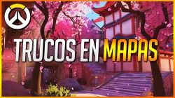 Overwatch: Trucos y estrategias en mapas