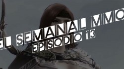 El Semanal MMO Ep. 013 – Resumen de la semana en vídeo