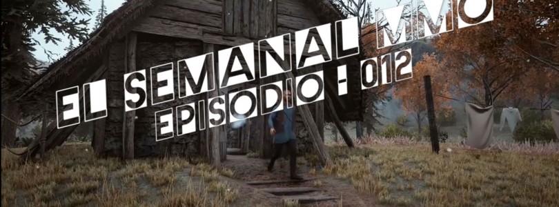 El Semanal MMO ep. 012 – Resumen de la semana en video