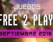 Lanzamientos Free-to-Play septiembre de 2016