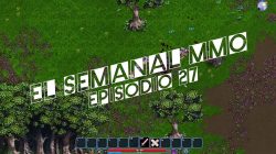 El Semanal MMO episodio 27 – Resumen de la semana en video