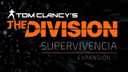 The Division añadirá su segunda expansión, Supervivencia, mañana