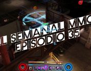 El Semanal MMO episodio 35 – Resumen de la semana en video