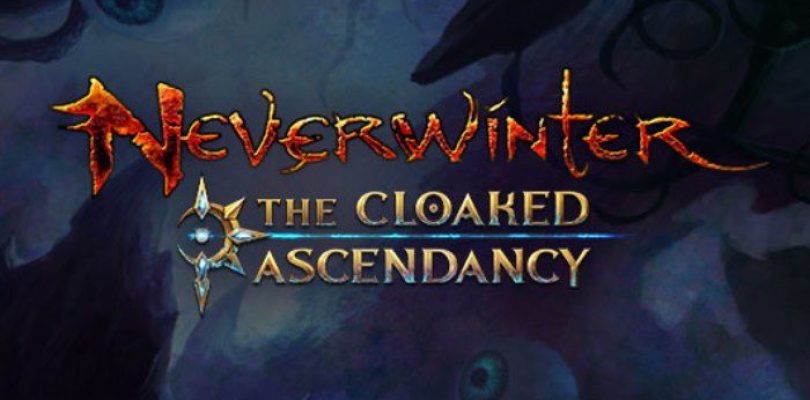 Neverwinter anuncia su próxima expansión de contenido «The Cloaked Ascendancy»