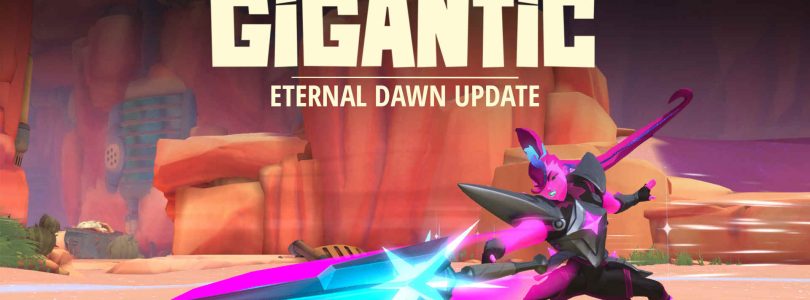 Gigantic anuncia la actualización Eternal Dawn