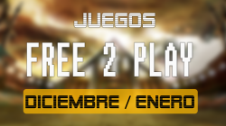 Lanzamientos FREE-TO-PLAY diciembre 2016 / enero 2017