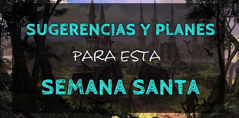 Sugerencias y planes para estas vacaciones