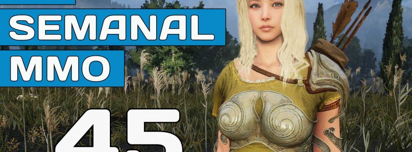 El Semanal MMO episodio 45 – Resumen de la semana en video