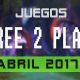 Lanzamientos FREE-TO-PLAY del mes de abril de 2017