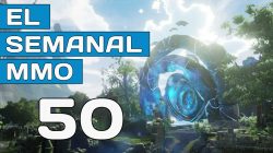 El Semanal MMO episodio 50 – Resumen de la semana en video