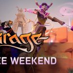 Juega gratis Mirage: Arcane Warfare durante este fin de semana