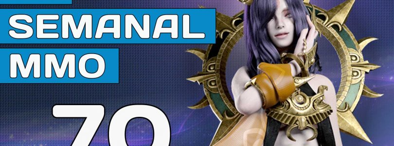 El Semanal MMO episodio 70 – Resumen de la semana en video