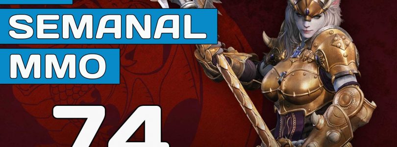 El Semanal MMO episodio 74 – Resumen de la semana en video