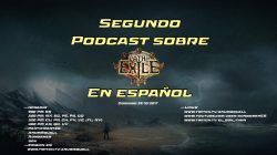 2º Podcast sobre Path of Exile en Español