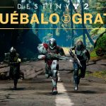 Ya está disponible la prueba gratuita de Destiny 2